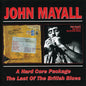 John Mayall: Hard Core Package / The Last Of The British Blues - CD
