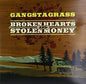 Gangstagrass: Broken Hearts & Stolen Money - VINYL