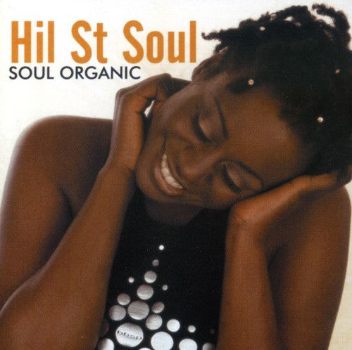 Hil St. Soul: Soul Organic - CD