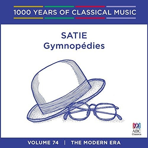 Satie: Satie: Gymnop Dies - 1000 Years Of Classical Music - CD