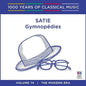Satie: Satie: Gymnop Dies - 1000 Years Of Classical Music - CD
