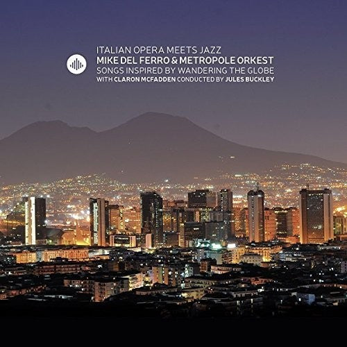Metropole Orkest / Del Ferro / McFadden: Italian Opera Meets Jazz - CD