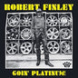 Robert Finley: Goin' Platinum - VINYL
