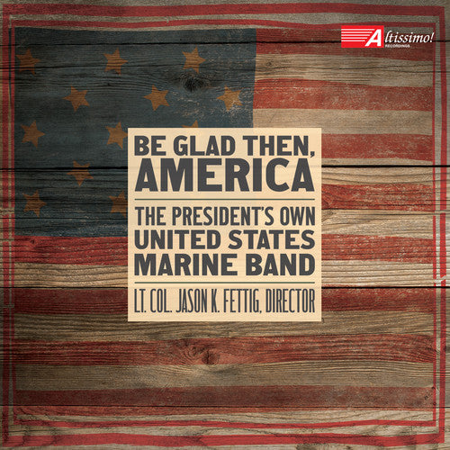 Bennett / Fettig: Be Glad Then, America - CD