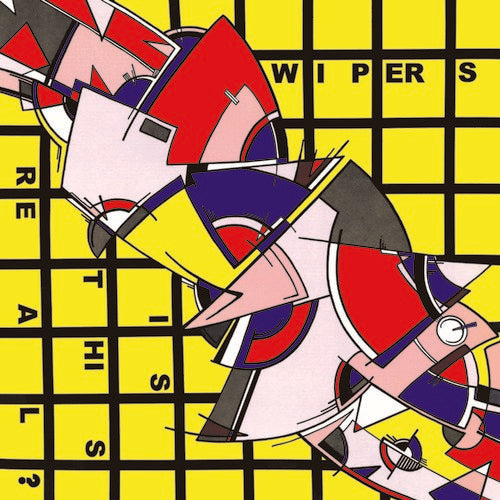 Wipers - Is This Real? - VINYL
