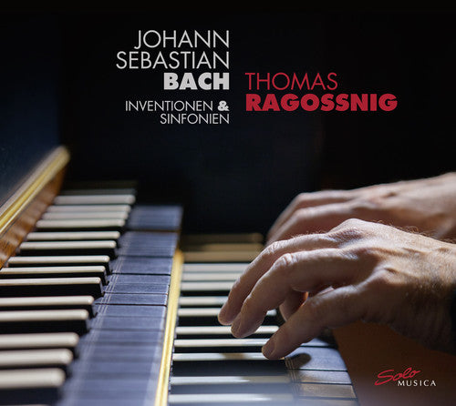 Bach, J.S. / Ragossnig, Thomas: Bach: Inventions & Sinfonias - CD
