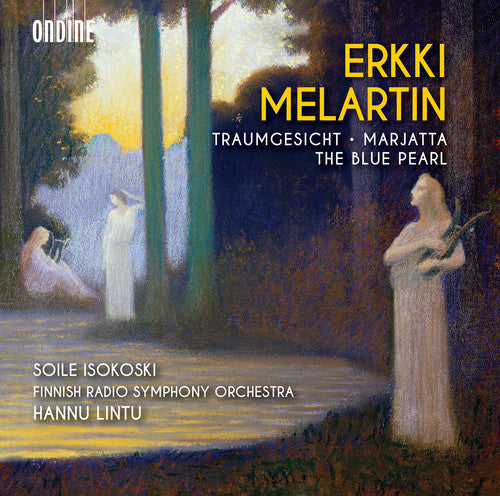 Melartin, E. / Sokoski, Soile / Lintu, Hannu: Erkki Melartin: Traumgesicht - Marjatta - Blue - CD