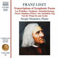 Liszt, F. / Monteiro, Sergio: Liszt: Transcriptions Of Symphonic Poems - CD