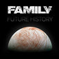 The Family: Future History - CD