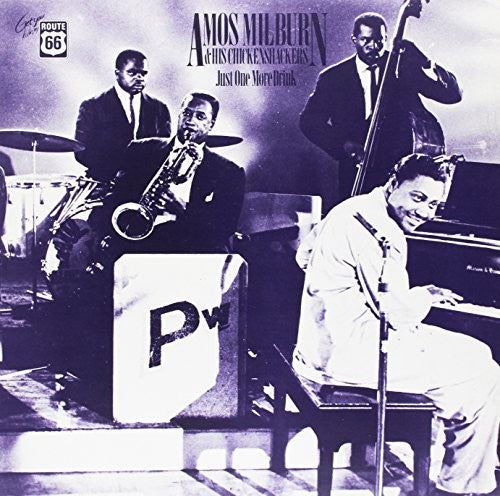 Amos Milburn & His Chickenshackers: Just One More Drink 1946-54 - VINYL