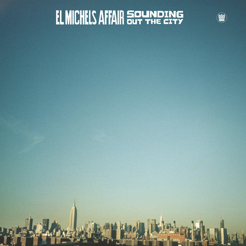 El Michels Affair: Sounding Out In The City - VINYL