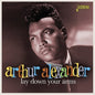Arthur Alexander: Lay Down Your Arms - CD