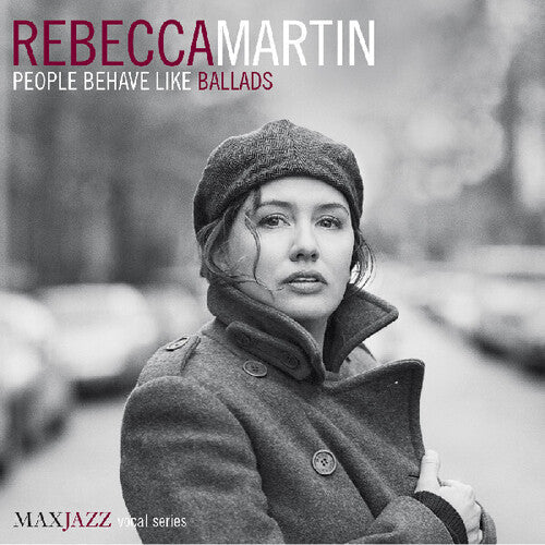Rebecca Martin: People Behave Like Ballads - CD