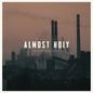 Atticus Ross: Almost Holy (Original Soundtrack) - VINYL