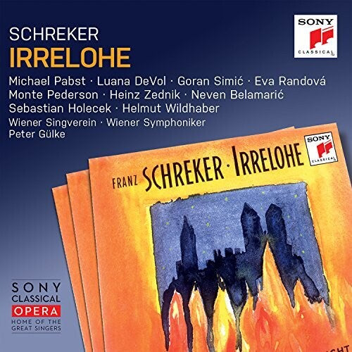 Schreker / Randova / Gulke: Irrelohe - CD