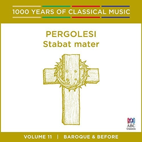 Pergolesi / Walker, John / Walker, Antony: Pergolesi: Stabat Mater - 1000 Years Of Classical - CD