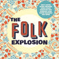 Various Artists: The Folk Explosion - CD