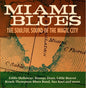 Various Artists: Miami Blues - The Soulful Sound Of The Magic City - CD