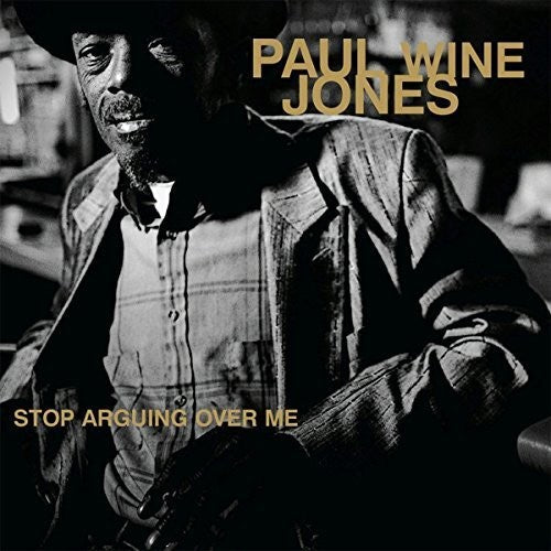 Paul Jones Wine: Stop Arguing Ove Me - VINYL