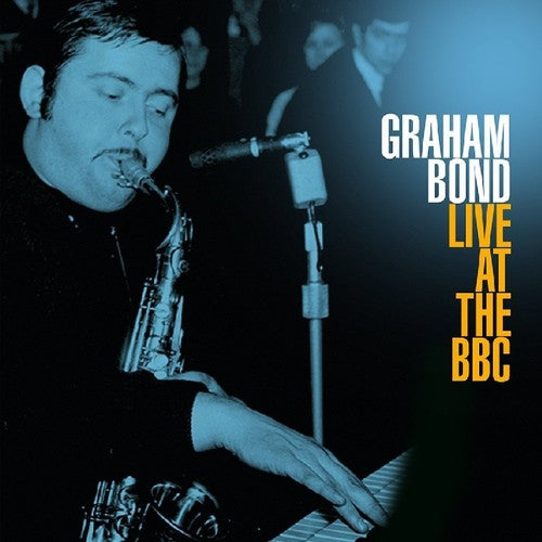 Graham Bond: Live At The BBC - VINYL