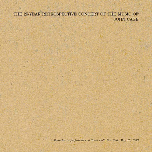 John Cage: 25 Year Retrospective Concert Of The Music Of John - VINYL