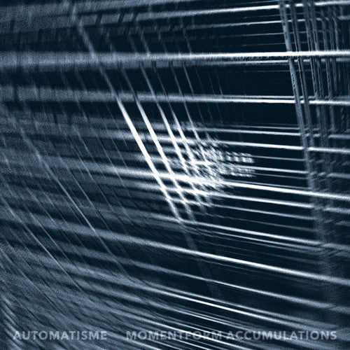Automatisme: Momentform Accumulations - CD