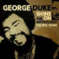 George Duke: Shine On: Anthology - Epic Years 1977-1984 - CD