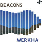 Werkha: Beacons - 12-INCH SINGLE