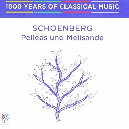 Edo de Waart: Schoenberg: Pelleas Und Melisande - 1000 Years Of - CD