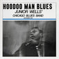Junior Wells: Hoodoo Man Blues - VINYL