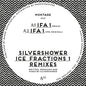 Silvershower: Ice Fractions 1 Remixes - 12-INCH SINGLE