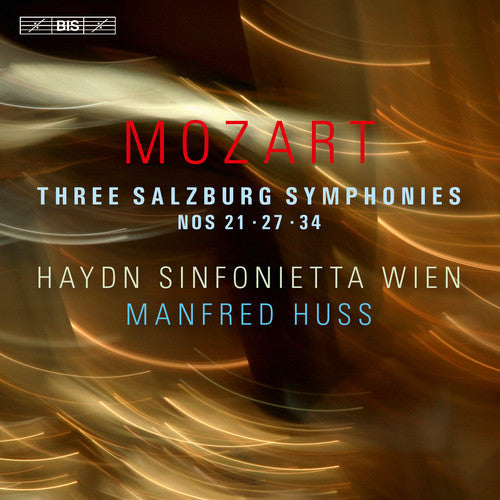 Mozart / Wien / Huss: Mozart: Three Salzburg Symphonies Nos. 21, 27 & 34 - CD