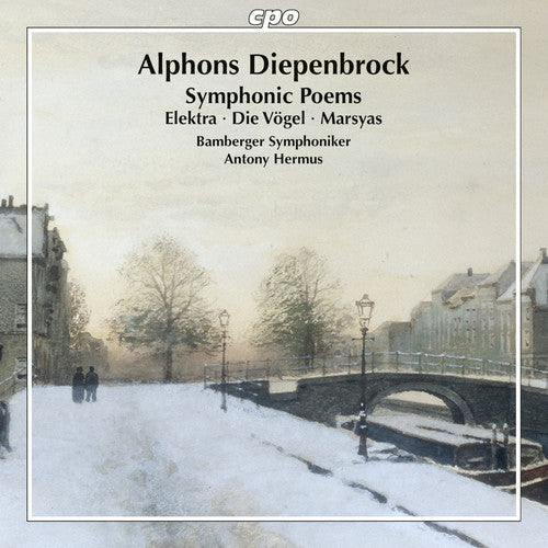 Antony Hermus: Alphons Diepenbrock: Symphonic Poems - CD
