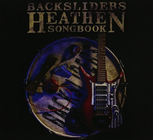 The Backsliders: Heathen Songbook - CD