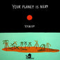 Your Planet Is Next: Ypin - 12-INCH SINGLE