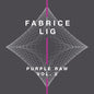 Fabrice Lig: Purple Raw 2 - 12-INCH SINGLE