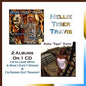 Nellie Tiger Travis: I'm In Love With A Man I Can't Stand & I'm Going Out Tonight - CD