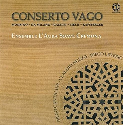 Anonimo / Galilei / Ensemble L'Aura Soave: Conserto Vago - CD