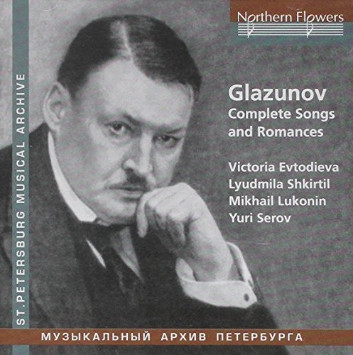 Evtodieva / Shkirtil / Serov: Glazunov: Complete Songs & Romances - CD