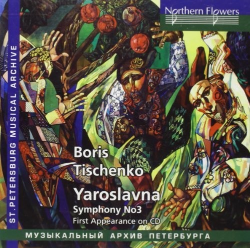 Symphony Orchestra and Choir of Leningrad Maly: Boris Tishchenko: Yaroslvana Op. 58 Symphony No.3 - CD