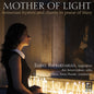 Isabel Bayrakdarian: MOTHER OF LIGHT - CD