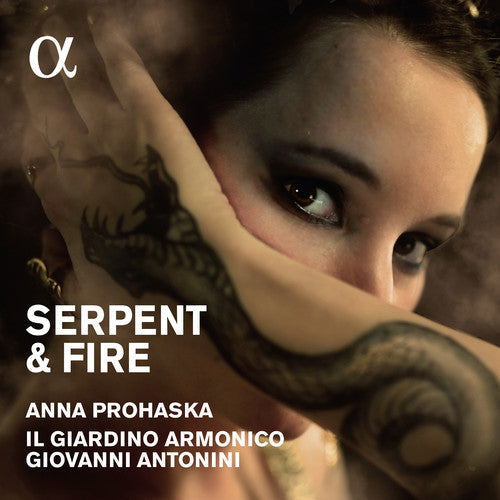 Prohaska, Anna / Il Giardino Armonico / Antonini: Serpent & Fire: Music By Purcell / Handel - CD
