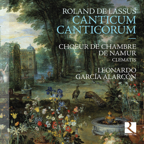 De Lassus / Alarcon, Leonardo Garcia: Roland De Lassus: Canticum Canticorum - CD