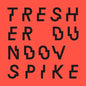 Tresher, Gregor / Dundov, Petar: Spike - 12-INCH SINGLE