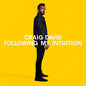 Craig David: Following My Intuition: Deluxe Edition - CD