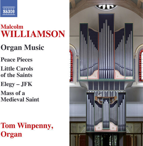 Williamson / Winpenny: Malcolm Williamson: Organ Music - CD