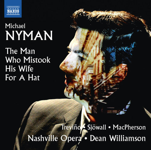 Nyman / Trevino / Sjowall / Macpherson: Michael Nyman: The Man Who Mistook His Wife for a Hat - CD