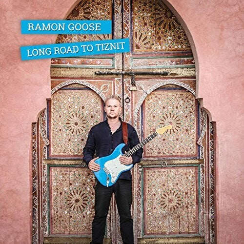 Ramon Goose: Long Road To Tiznit - CD