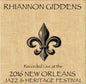 Rhiannon Giddens: Rhiannon Giddens Live At Jazzfest 2016 - CD