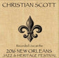Christian Scott: Christian Scott Live at JazzFest 2016 - CD